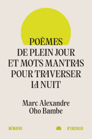 Poèmes de plein jour et mots mantras pour traverser la nuit - C1